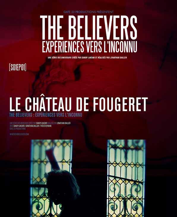 S1E1 - Le Château de Fougeret - THE BELIEVERS