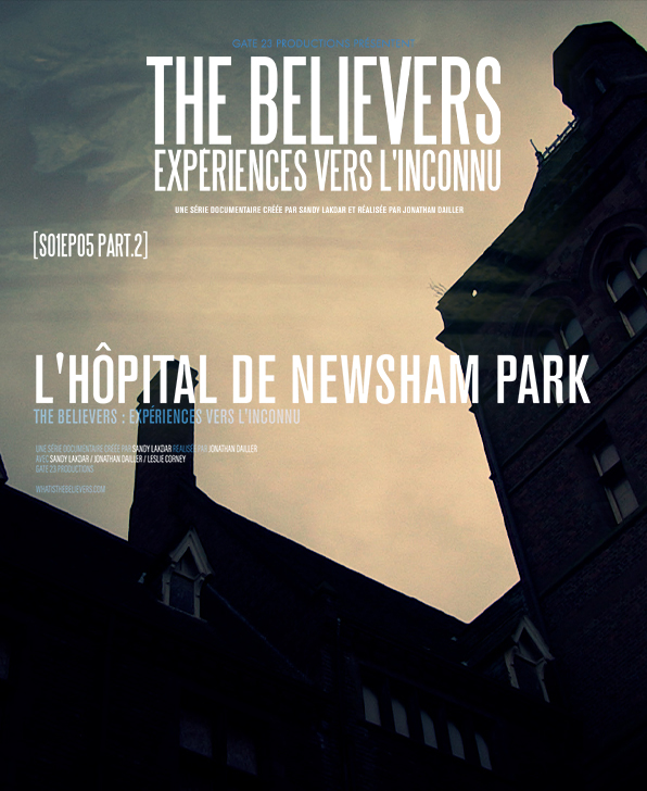 S1E5 (Part.2) - L'hôpital de Newsham Park - THE BELIEVERS