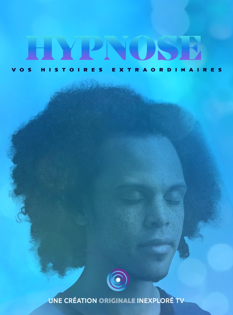 Hypnose : vos histoires extraordinaires - Épisode 8
