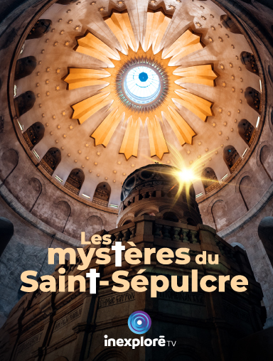 Les mystères du Saint-Sépulcre