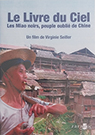 illustration de film Le livre du ciel - Les Miao noirs, peuple oublié de Chine (DVD)