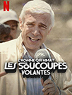 illustration de film L'homme qui aimait les soucoupes volantes