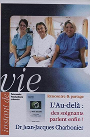 L'Au-delà : des soignants parlent enfin ! (DVD)