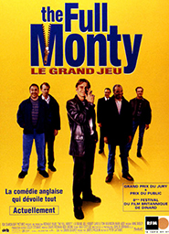 The Full Monty / Le grand jeu