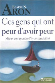 Ces gens qui ont peur d'avoir peur