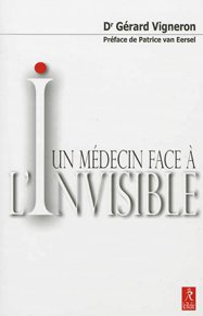 Un médecin face à l'invisible