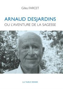 Arnaud Desjardins ou l'aventure de la sagesse