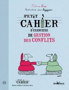 Petit cahier d'exercices de gestion des conflits