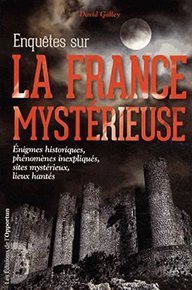 Enquêtes sur la France mystérieuse