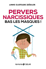 illustration de livre Pervers narcissiques bas les masques !