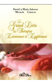 Le grand livre des thérapies Esséniennes et Égyptiennes
