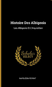 illustration de livre Histoire des Albigeois : les Albigeois et l’Inquisition 
