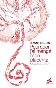 illustration de livre Pourquoi j'ai mangé mon placenta