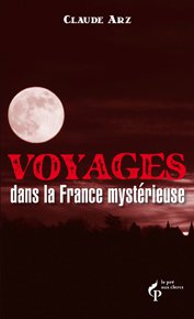 illustration de livre Voyages dans la France mystérieuse