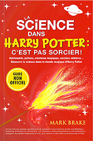 illustration de livre La science dans Harry Potter : c'est pas sorcier !