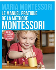 illustration de livre Le manuel pratique de la méthode Montessori