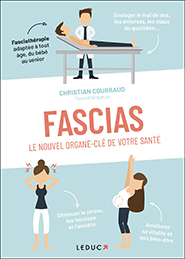 Fascias - Le nouvel organe clé de votre santé