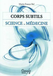 illustration de livre Corps Subtils - Science et Medecine