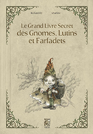 illustration de livre Le grand livre secret des gnomes, lutins et farfadets