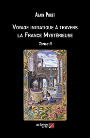 Voyage initiatique à travers la France Mystérieuse