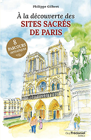 À la découverte des sites sacrés de Paris