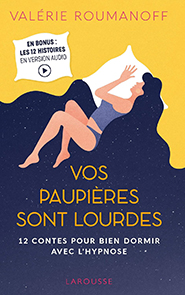illustration de livre Vos paupières sont lourdes - 12 contes pour bien dormir avec l'hypnose
