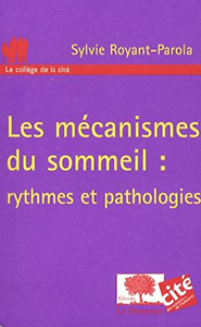 illustration de livre Les mécanismes du sommeil : rythmes et pathologies