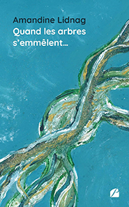 Quand les arbres s'emmêlent…