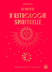 Le Manuel D'Astrologie Spirituelle