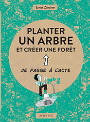 illustration de livre Planter un arbre et créer une forêt