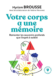 Votre corps a une mémoire