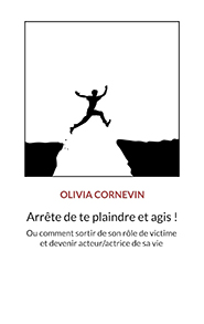 illustration de livre Arrête de te plaindre et agis !