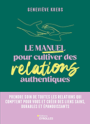 illustration de livre Le manuel pour cultiver des relations authentiques