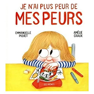 illustration de livre Je n'ai plus peur de mes peurs