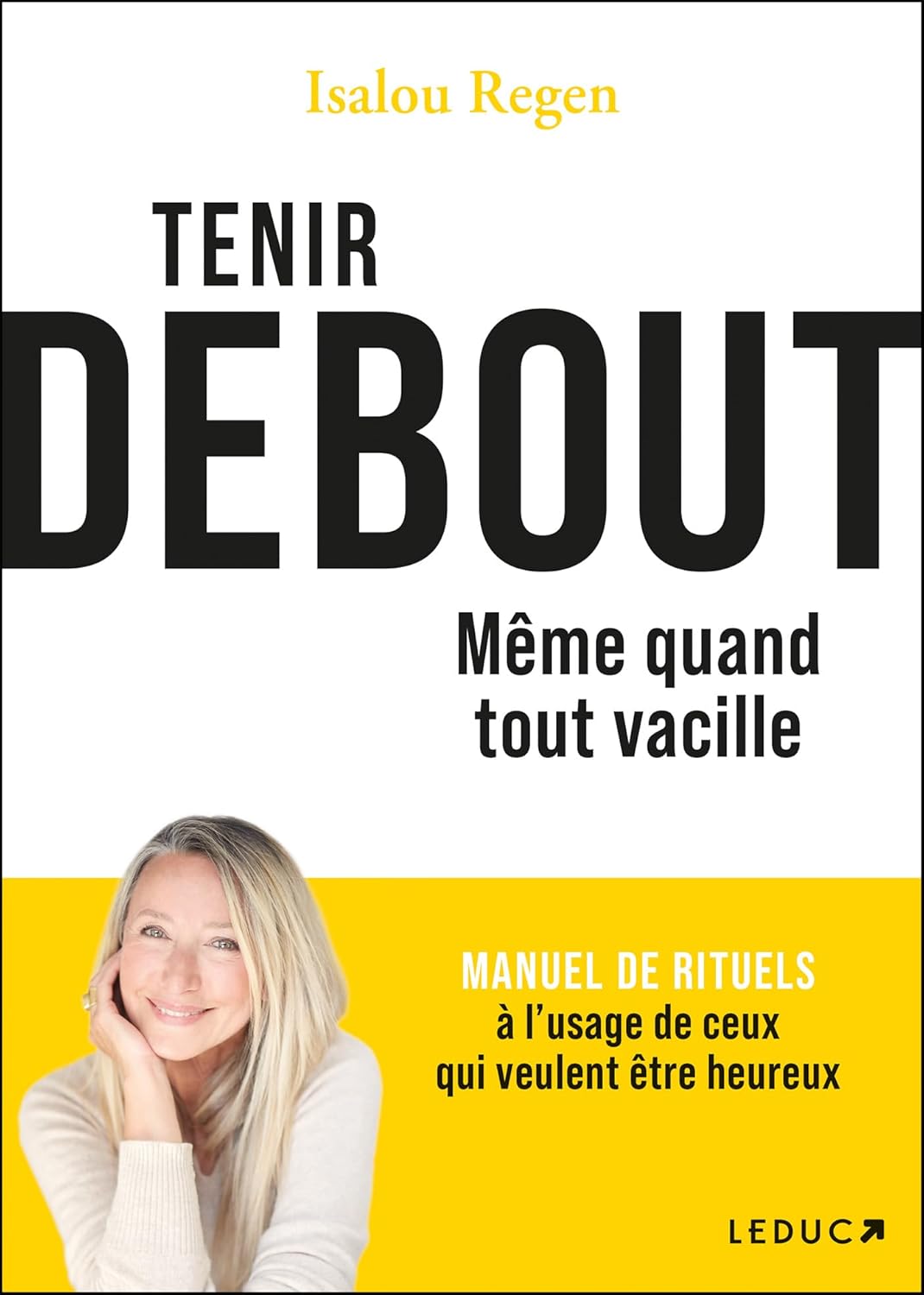 Tenir debout même quand tout vacille