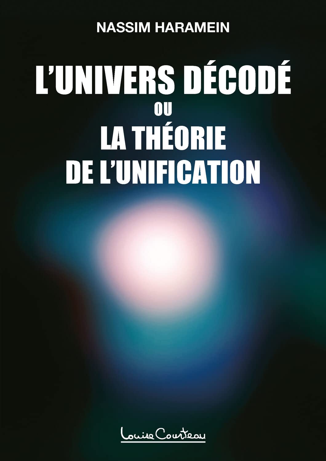 illustration de livre L'Univers décodé ou la théorie de l'unification