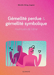 Gémellité perdue & gémellité symbolique