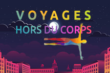 illustration de l'article Voyages Hors du Corps  (Bande-annonce)